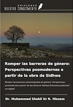 Romper las barreras de género: Perspectivas posmodernas a partir de la obra de Sidhwa