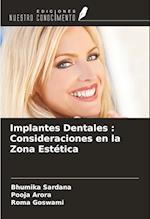 Implantes Dentales : Consideraciones en la Zona Estética