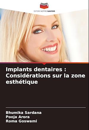 Implants dentaires : Considérations sur la zone esthétique