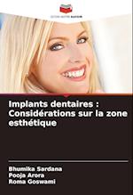 Implants dentaires : Considérations sur la zone esthétique