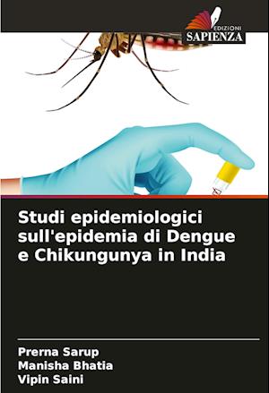 Studi epidemiologici sull'epidemia di Dengue e Chikungunya in India