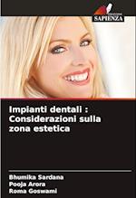 Impianti dentali : Considerazioni sulla zona estetica