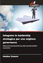 Integrare la leadership strategica per una migliore governance