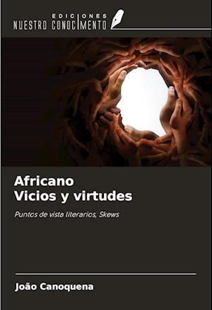 Africano Vicios y virtudes