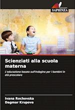 Scienziati alla scuola materna