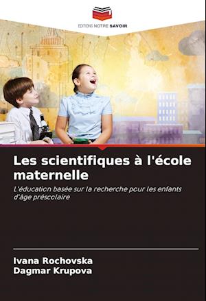 Les scientifiques à l'école maternelle