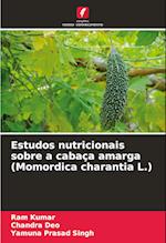 Estudos nutricionais sobre a cabaça amarga (Momordica charantia L.)