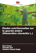 Études nutritionnelles sur la gourde amère (Momordica charantia L.)