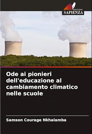 Ode ai pionieri dell'educazione al cambiamento climatico nelle scuole