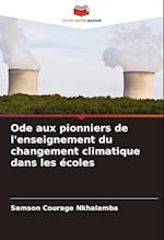 Ode aux pionniers de l'enseignement du changement climatique dans les écoles