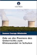 Ode an die Pioniere des Unterrichts zum Klimawandel in Schulen