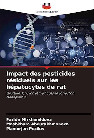 Impact des pesticides résiduels sur les hépatocytes de rat