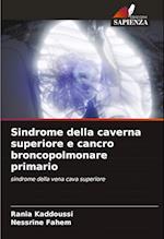 Sindrome della caverna superiore e cancro broncopolmonare primario