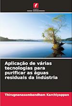 Aplicação de várias tecnologias para purificar as águas residuais da indústria