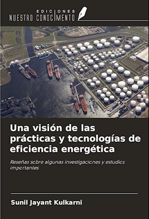 Una visión de las prácticas y tecnologías de eficiencia energética