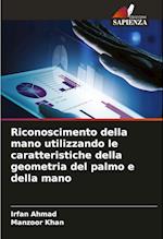 Riconoscimento della mano utilizzando le caratteristiche della geometria del palmo e della mano