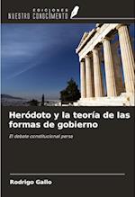 Heródoto y la teoría de las formas de gobierno