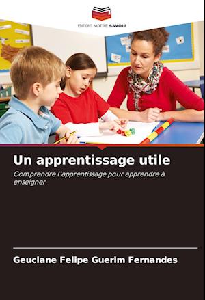 Un apprentissage utile