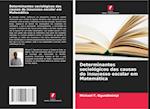 Determinantes sociológicos das causas do insucesso escolar em Matemática