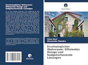 Erschwinglicher Wohnraum: Effizientes Design und budgetschonende Lösungen