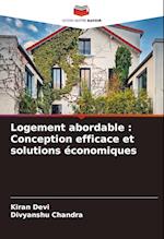 Logement abordable : Conception efficace et solutions économiques