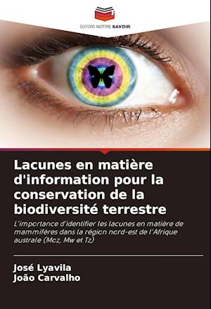 Lacunes en matière d'information pour la conservation de la biodiversité terrestre