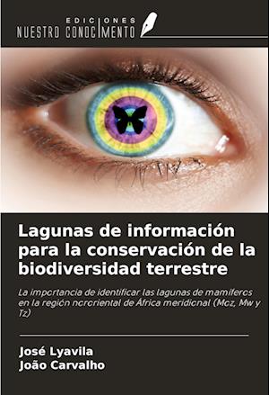 Lagunas de información para la conservación de la biodiversidad terrestre