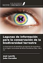 Lagunas de información para la conservación de la biodiversidad terrestre