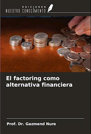 El factoring como alternativa financiera