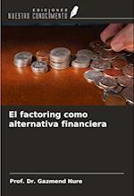 El factoring como alternativa financiera