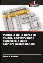 Manuale delle borse di studio, dell'istruzione superiore e della carriera professionale