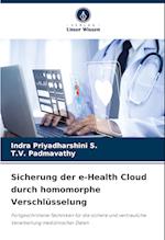 Sicherung der e-Health Cloud durch homomorphe Verschlüsselung