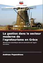 La gestion dans le secteur moderne de l'agrotourisme en Grèce