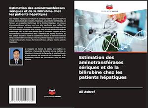 Estimation des aminotransférases sériques et de la bilirubine chez les patients hépatiques