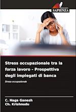 Stress occupazionale tra la forza lavoro - Prospettiva degli impiegati di banca