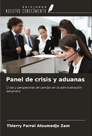 Panel de crisis y aduanas