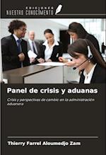 Panel de crisis y aduanas