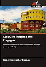 Costruire l'Uganda con l'ingegno