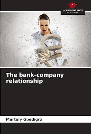 The bank-company relationship