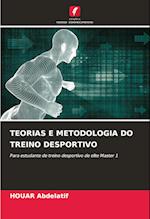 TEORIAS E METODOLOGIA DO TREINO DESPORTIVO