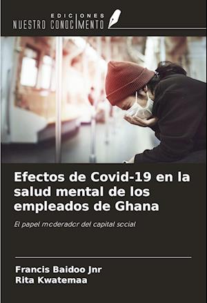 Efectos de Covid-19 en la salud mental de los empleados de Ghana