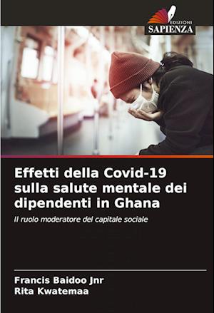 Effetti della Covid-19 sulla salute mentale dei dipendenti in Ghana