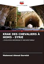 KRAK DES CHEVALIERS À HOMS - SYRIE