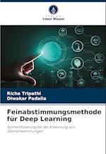 Feinabstimmungsmethode für Deep Learning