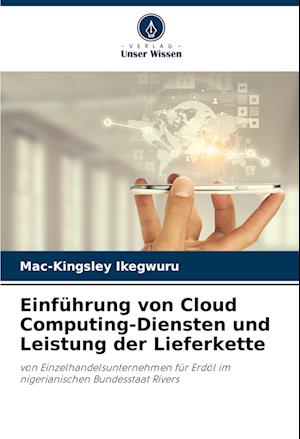 Einführung von Cloud Computing-Diensten und Leistung der Lieferkette