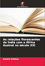 As relações florescentes da Índia com a África Austral no século XXI