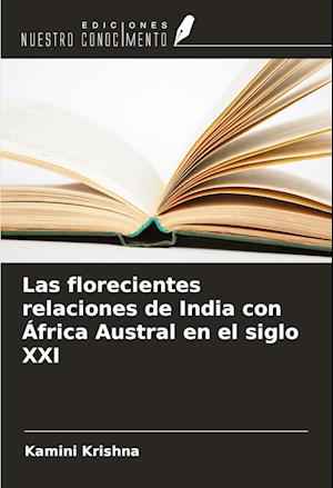 Las florecientes relaciones de India con África Austral en el siglo XXI