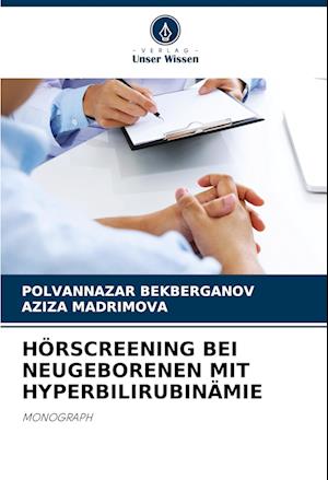 HÖRSCREENING BEI NEUGEBORENEN MIT HYPERBILIRUBINÄMIE