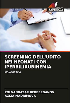 SCREENING DELL'UDITO NEI NEONATI CON IPERBILIRUBINEMIA