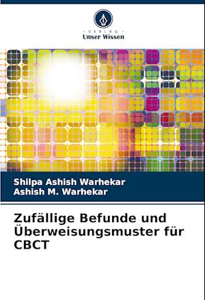 Zufällige Befunde und Überweisungsmuster für CBCT